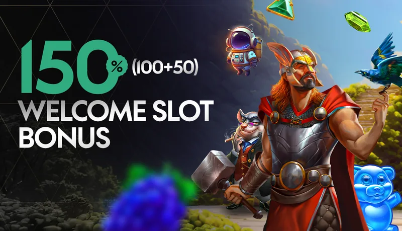 150% Welcome Slot Bonus